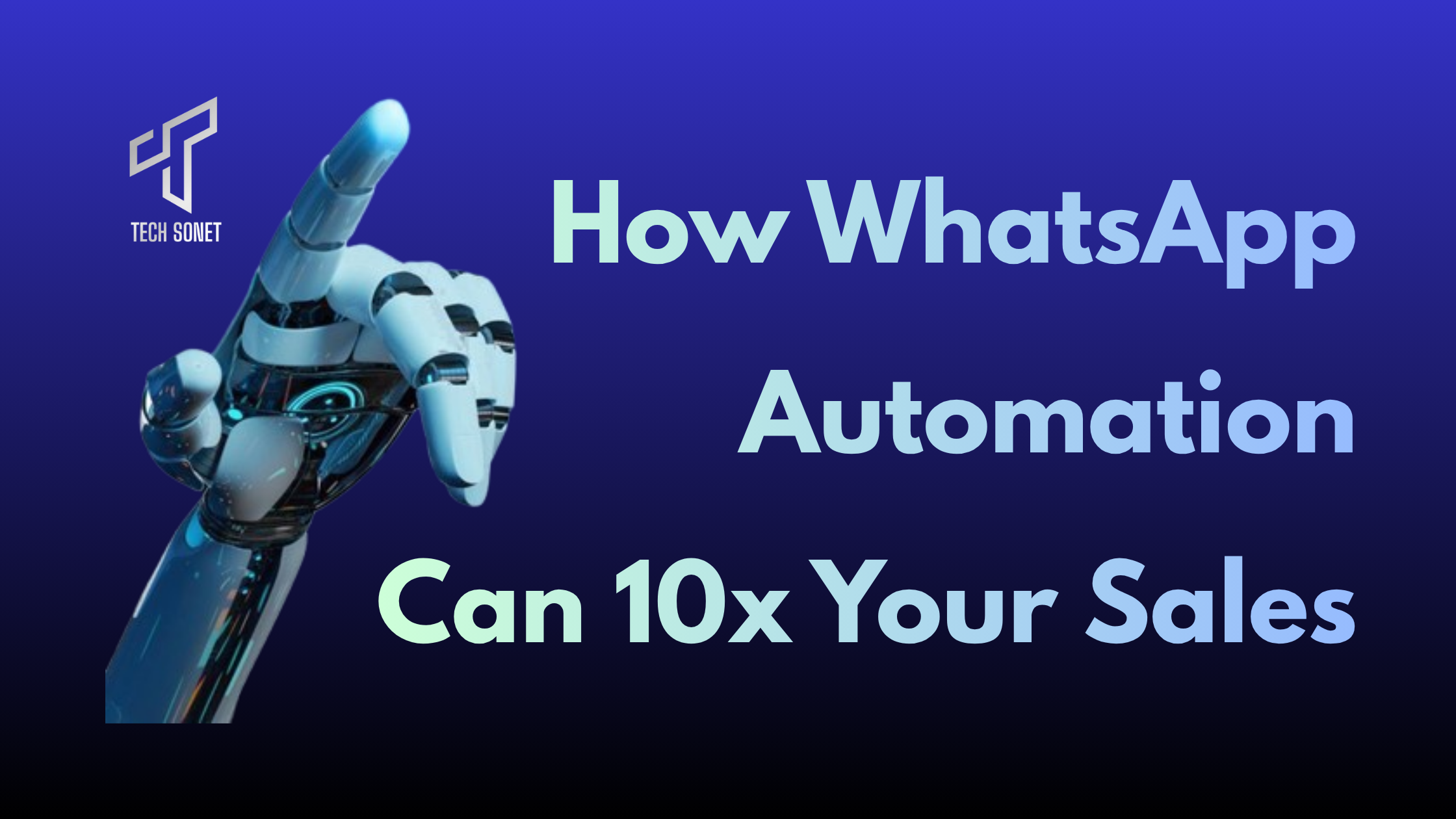 How WhatsApp Automation Can 10x Your Sales (Step-by-Step Guide for Indian Businesses)